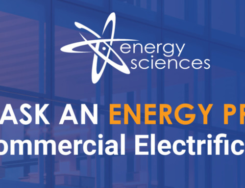 Ask An Energy Pro: Commercial Electrification